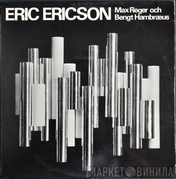 Eric Ericson - Max Reger Och Bengt Hambræus