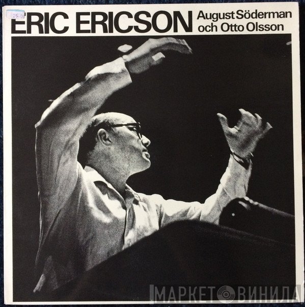 Eric Ericson, Radiokören, August Söderman, Otto Olsson  - Eric Ericson