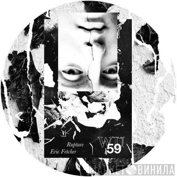 Eric Fetcher - Rupture Ep