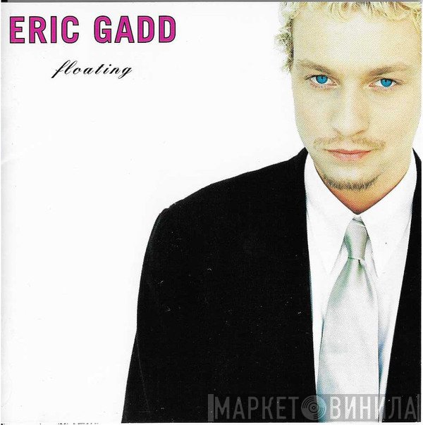 Eric Gadd  - Floating