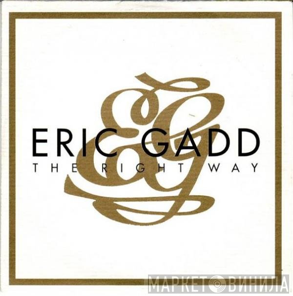 Eric Gadd  - The Right Way