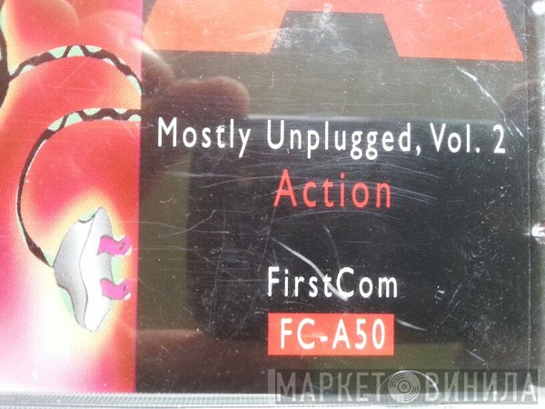 Eric Hailstone, Clark Salisbury, Dan Portis-Cathers - Action 50 - Mostly Unplugged