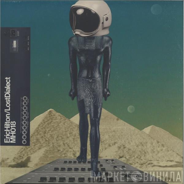 Eric Hilton  - Lost Dialect