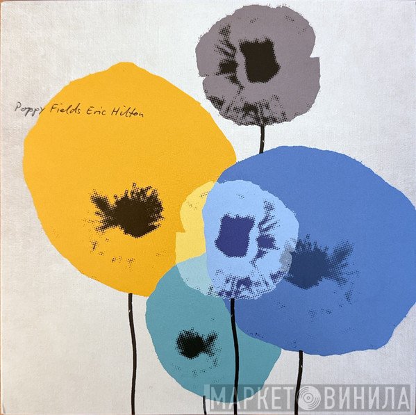 Eric Hilton - Poppy Fields