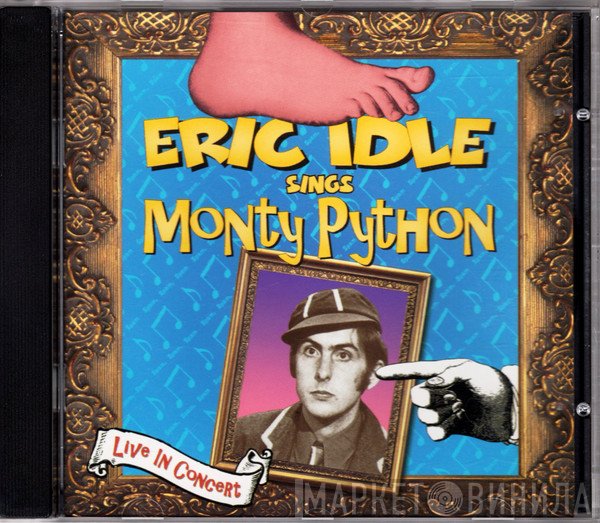 Eric Idle  - Eric Idle Sings Monty Python (Live In Concert)