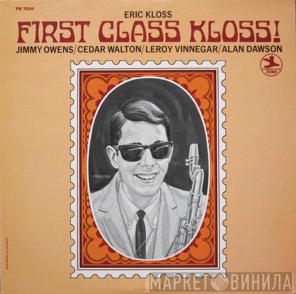Eric Kloss  - First Class Kloss!