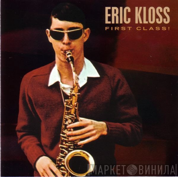 Eric Kloss  - First Class!