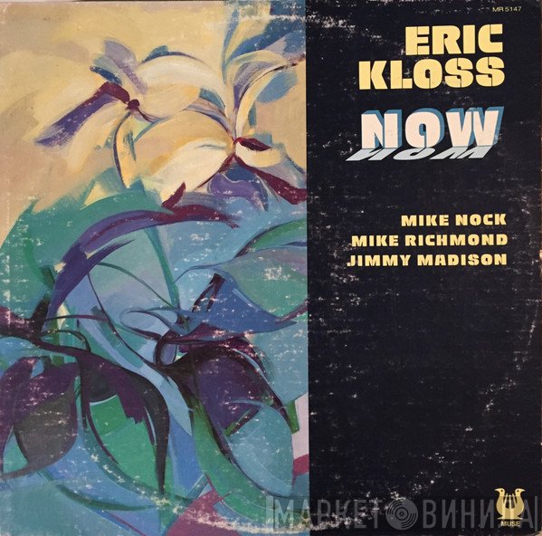 Eric Kloss  - Now