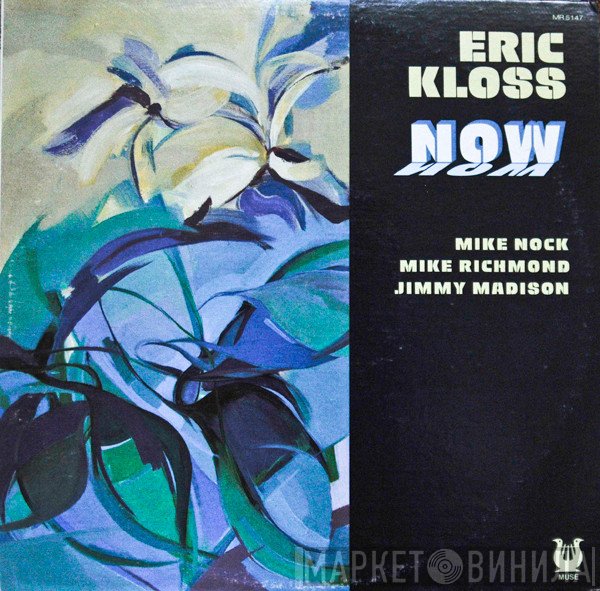 Eric Kloss  - Now