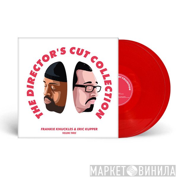 Eric Kupper, Frankie Knuckles, Director's Cut  - The Director’s Cut Collection (Volume Three)