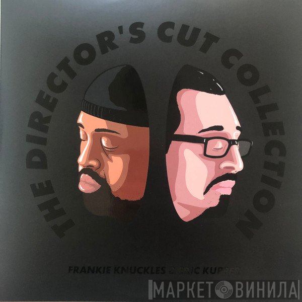 Eric Kupper, Frankie Knuckles, Director's Cut  - The Director’s Cut Collection