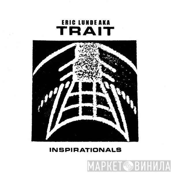 Eric Lunde, Trait  - Inspirationals