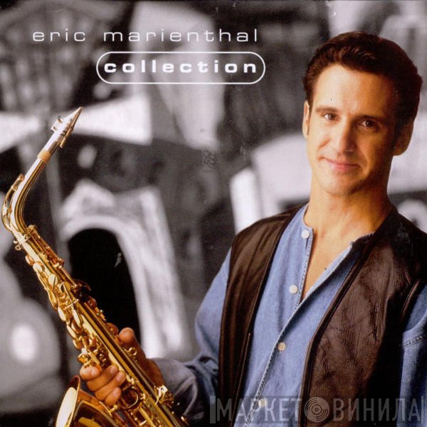 Eric Marienthal - Collection