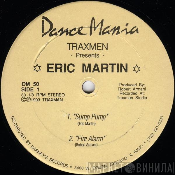 Eric Martin, Traxmen - Sump Pump