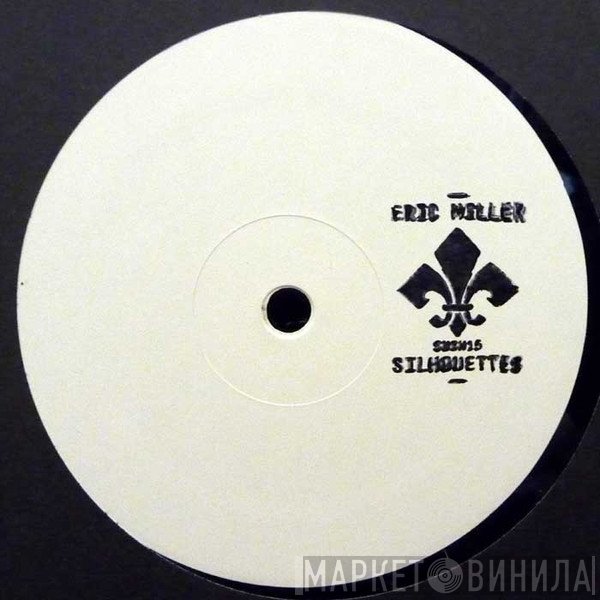 Eric Miller  - Silhouettes