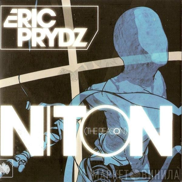 Eric Prydz  - Niton (The Reason)