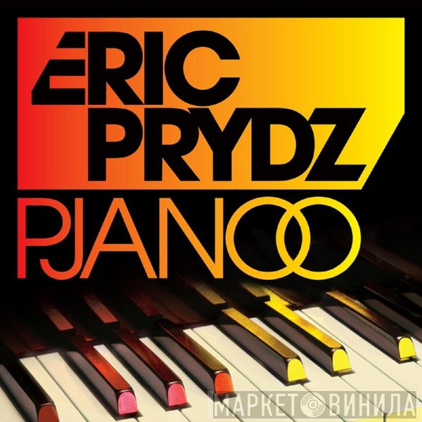 Eric Prydz  - Pjanoo
