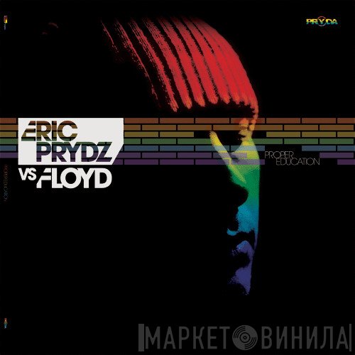 Eric Prydz Vs Pink Floyd  - Proper Education