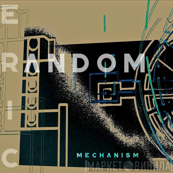 Eric Random  - Mechanism
