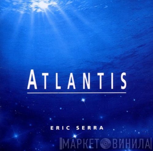 Eric Serra  - Atlantis