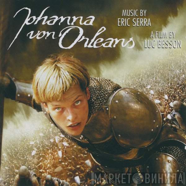 Eric Serra - Johanna Von Orleans  (Original Motion Picture Soundtrack)