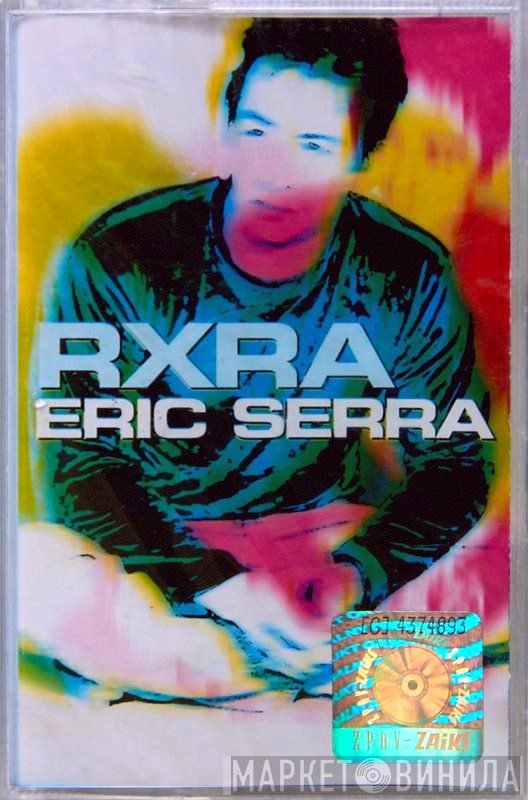Eric Serra  - RXRA