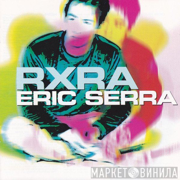 Eric Serra  - RXRA