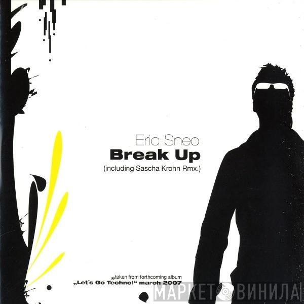 Eric Sneo  - Break Up
