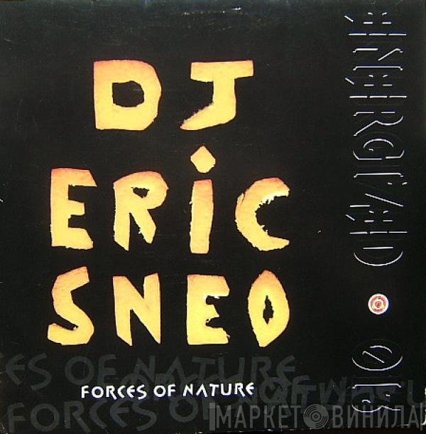 Eric Sneo  - Forces Of Nature