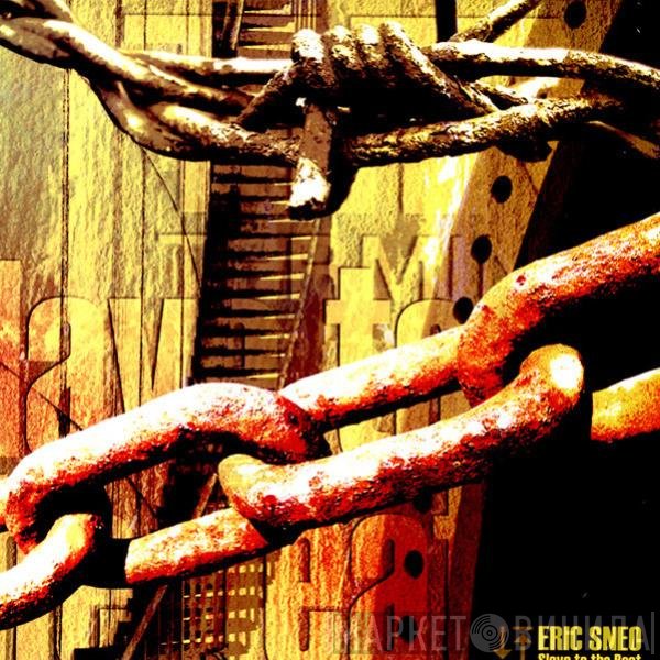 Eric Sneo  - Slave To The Beat