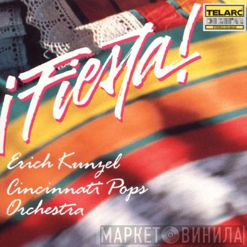 Erich Kunzel, Cincinnati Pops Orchestra - ¡Fiesta!