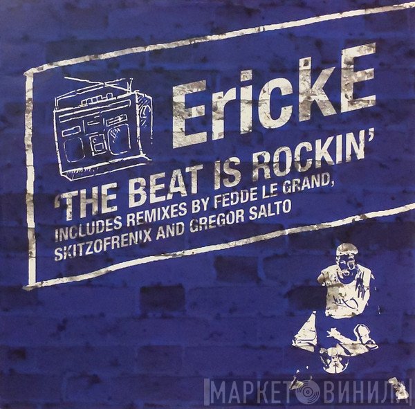 Erick E - The Beat Is Rockin'