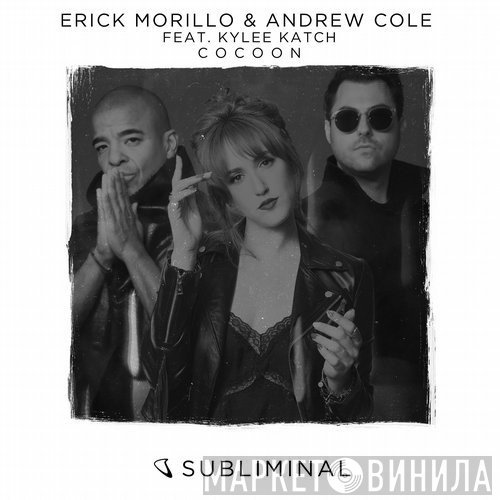 Erick Morillo & Andrew Cole  feat. Kylee Katch  - Cocoon