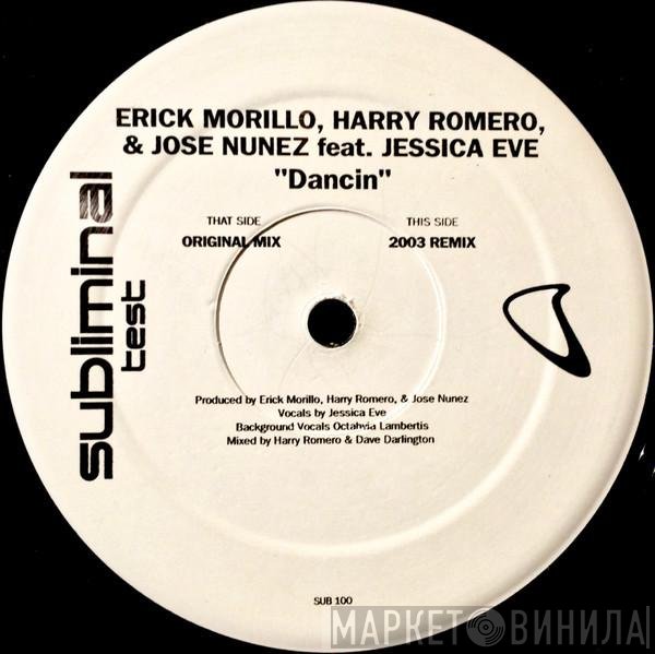 Erick Morillo, Harry "Choo Choo" Romero & Jose Nuñez Feat. Jessica Eve  - Dancin