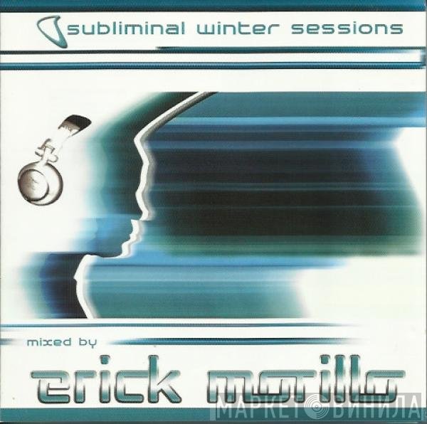 Erick Morillo  - Subliminal Winter Sessions