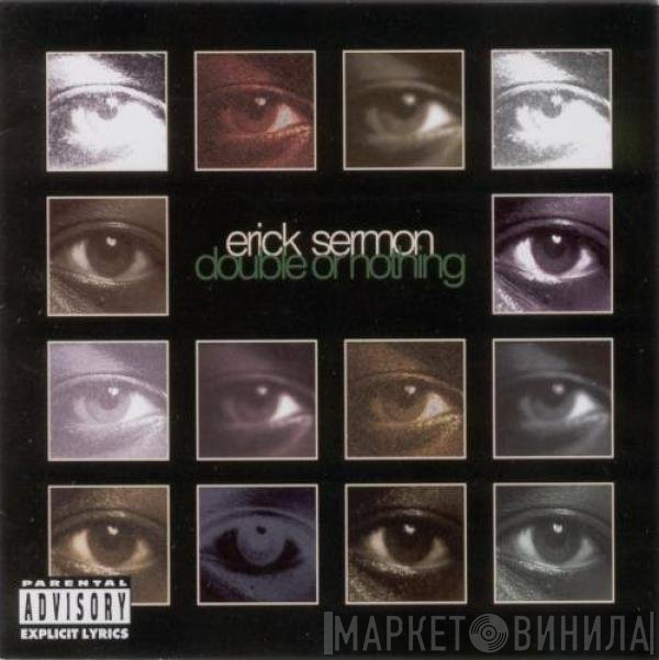 Erick Sermon  - Double Or Nothing