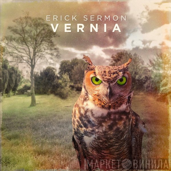 Erick Sermon  - Vernia