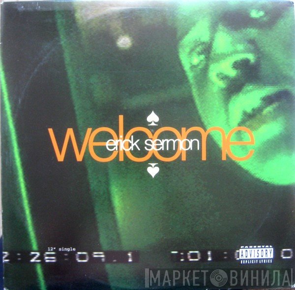 Erick Sermon  - Welcome