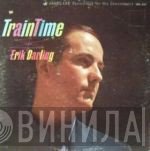 Erik Darling  - Train Time