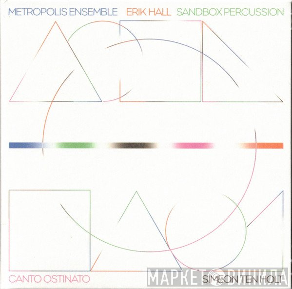 Erik Hall, Metropolis Ensemble, Sandbox Percussion - Canto Ostinato