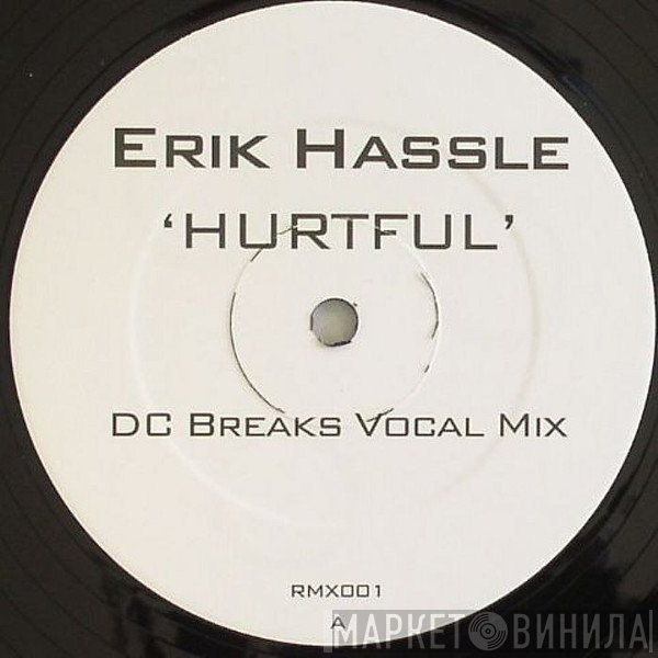 Erik Hassle - Hurtful (DC Breaks Remixes)