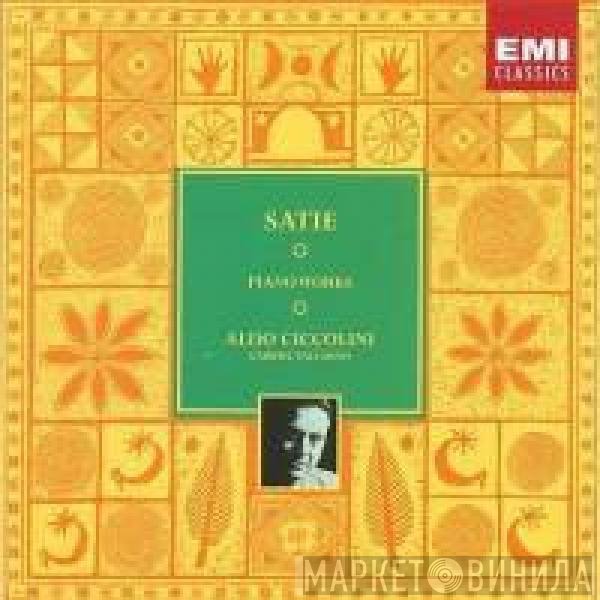 Erik Satie / Aldo Ciccolini  - Piano Works