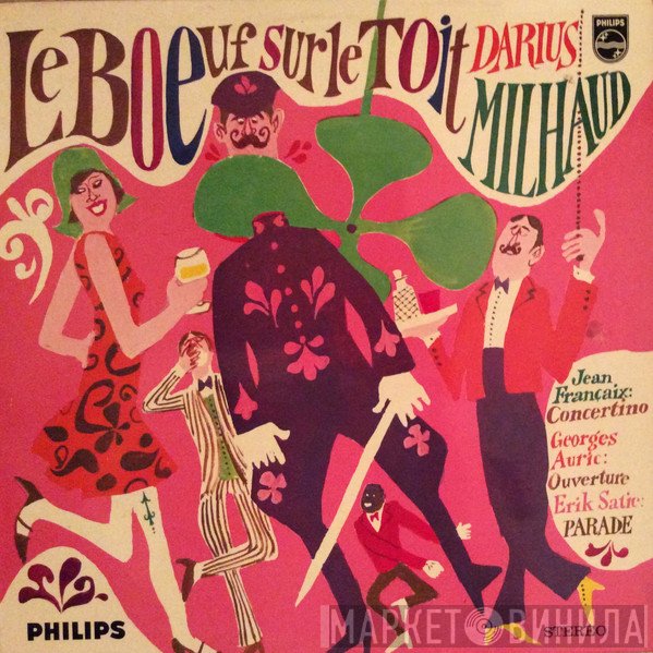 Erik Satie, Darius Milhaud, The London Symphony Orchestra, Georges Auric, Antal Dorati, Jean Françaix - Paris 1917-1938: Sophisticated Orchestral Music By French Composers