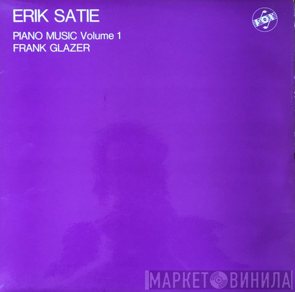 Erik Satie, Frank Glazer - Piano Music Volume 1
