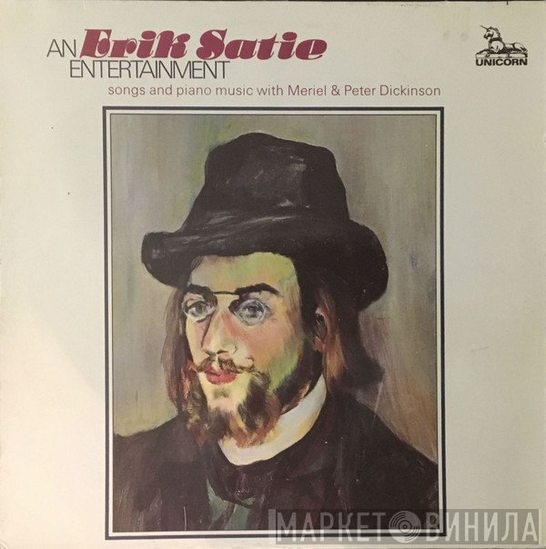Erik Satie, Meriel & Peter Dickinson - An Erik Satie Entertainment (Songs And Piano Music With Meriel & Peter Dickinson)