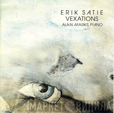 Erik Satie  - Vexations