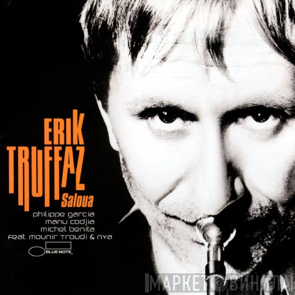 Erik Truffaz with Philippe Garcia, Manu Codjia, Michel Benita feat. Mounir Troudi & Nya  - Saloua
