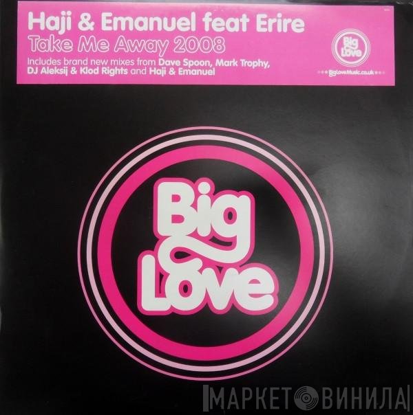 Erire, Haji & Emanuel - Take Me Away 2008
