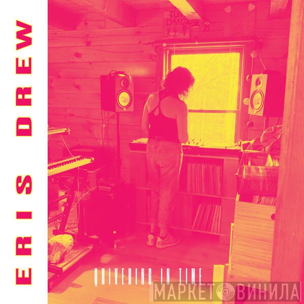 Eris Drew  - Quivering In Time