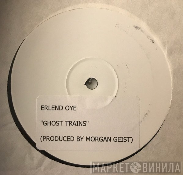 Erlend Øye  - Ghost Trains